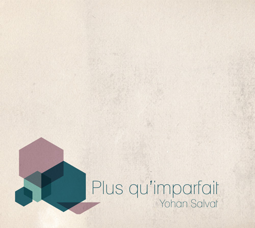 Yohan Salvat album Plus qu'imparfait